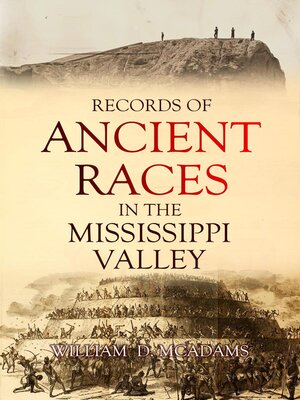 cover image of Records of  Ancient Races in the Mississippi Valley